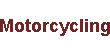 motorcycling